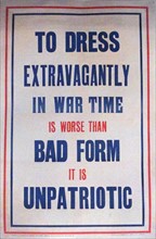 World war two British propaganda poster. 'to dress extravagantly in wartime is unpatriotic' 1942
