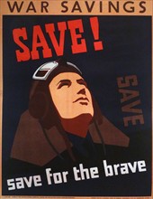 World war two British propaganda poster. 'Save for the Brave' 1941