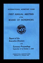 International monetary fund's first annual meeting of the board of governors