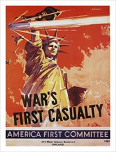 Second world war propaganda poster by the America First Committee titled 'War's First Casualty'