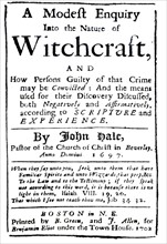 A Modest Enquiry Into the Nature of Witchcraft, by Rev. John Hale of Beverly
