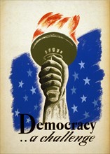 Democracy .. a challenge. 1940 Poster for democracy