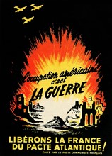 French Communist party propaganda poster at the end of world war two attacks American occupation of France 1944