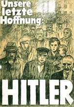 Affiche de propagande nazie : "Notre dernier espoir : Hitler"
