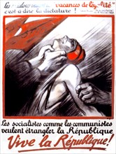 Affiche de propagande contre la gauche. Les socialistes et les communistes étranglent la république