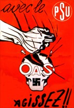 Affiche de propagande du P.S.U. contre l'O.A.S. pendant la guerre d'Algérie