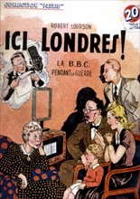 Une famille écoutant la BBC pendant la seconde Guerre Mondiale