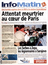 Une du journal "InfoMatin". Paris. Après l'attentat dans le R.E.R. à la station Saint-Michel