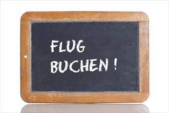 Old school blackboard with the words FLUG BUCHEN!