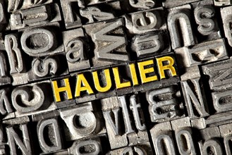 Old lead letters forming the word Haulier
