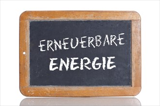 Old school blackboard with the words ERNEUERBARE ENERGIE