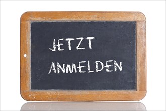 Old school blackboard with the words JETZT ANMELDEN