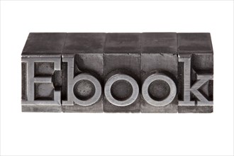 Old lead letters forming the word 'Ebook'