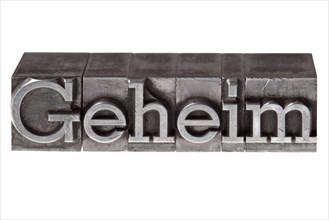 Old lead letters forming the word 'Geheim'