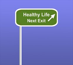 Illustration of a green sign with Healthy Life Next Exit