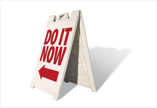 Do it now tent sign isolated on a white background