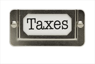 Taxes file drawer label isolated on a white background