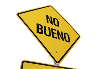 Yellow no bueno road sign isolated on a white background with clipping path