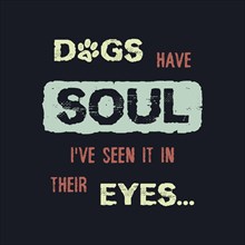 Dogs have Soul