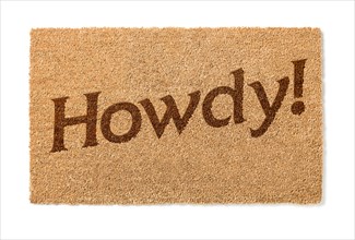 Howdy welcome mat isolated on A white background