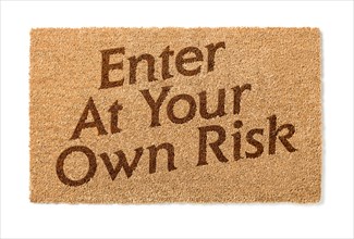 Enter at your own risk welcome mat isolated on A white background