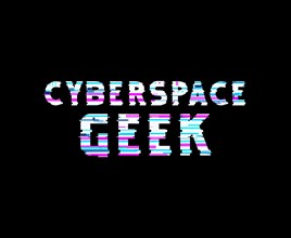 Cyberspace Geek text art design for printing. Trendy typography illustration