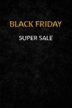 Black Friday Super Sale. Luxury dark textured background silver and golden text lettering. Vertical banner