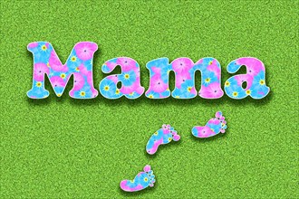 The word Mama written with flowers and small footprints of a child