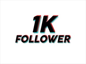 Stylized '1K follower' text with 3D red and blue effect to celebrate a social media milestone