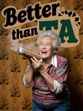 A joyful elderly woman smoking a large cigar with a background text saying 'Better than TA', ai