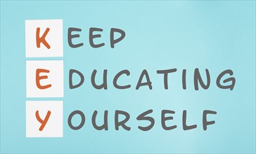 Keep educating yourself, learning strategy to improve skills, personal development, education and