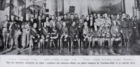 One of the regime's last solemnities, The audience of the allies on January 31, 1917,