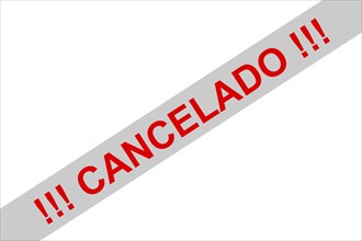 Red sign with the note (event) cancelled