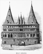 Holsten Gate in the Hanseatic city of Lübeck, Schleswig-Holstein, Germany, historical illustration