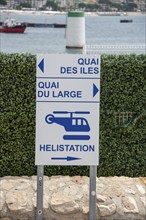 A sign indicates a heliport on the Quai des Iles and the Quai du Large, Cannes, Provence-Alpes-Côte