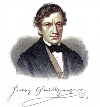 Franz Seraphicus Grillparzer, 15 January 1791, 21 January 1872, was an Austrian writer who was