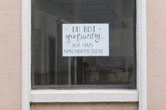 Note with inscription in a shop window, You are great, I have measured, Sebnitz, Saxony, Germany,