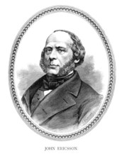 John Ericsson (July 31) (1803 ? March 8) (1889) was an American Swedish-born inventor and