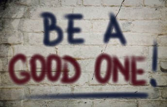 Be A Good One Concept