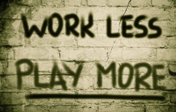 Work Less Play More Concept