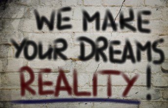 We Make Your Dreams Reality Concept