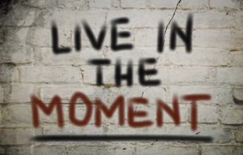 Live In The Moment Concept