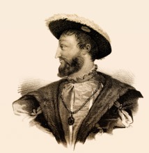 Francis I, François I, Franz I., 1494-1547, King of France