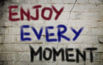 Enjoy Every Moment Concept