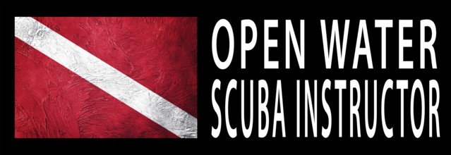 Open Water Scuba Instructor, Diver Down Flag, Scuba flag, Scuba Diving
