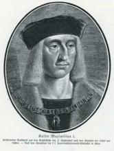 Emperor Maximilian I (1459-1519), copperplate engraving, from Könnecke Bilderatlas zur Geschichte