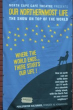 Play OUR NORTHERNMOST LIFE, actor, Honningsvåg, Finnmark, Norway, Scandinavia, Europe, adventure