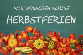(photomontage) : School blackboard with the inscription WIR WÜSCHEN SCHÖNE HERBSTFERIEN and