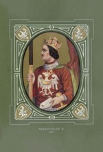 Przemyslaw II, Przemysl, Primislaus, (born October 14, 1257 in Poznan, died February 8, 1296 in