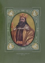 Casimir the Great, Kazimierz III Wielki, Casimirus III Magnus, (born 30 April 1310 in Kowal, died 5